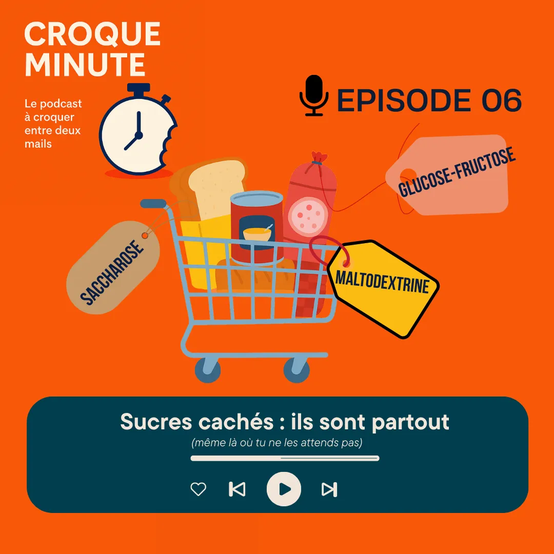 Sucres cachés : ils sont partout (même là où tu ne les attends pas)