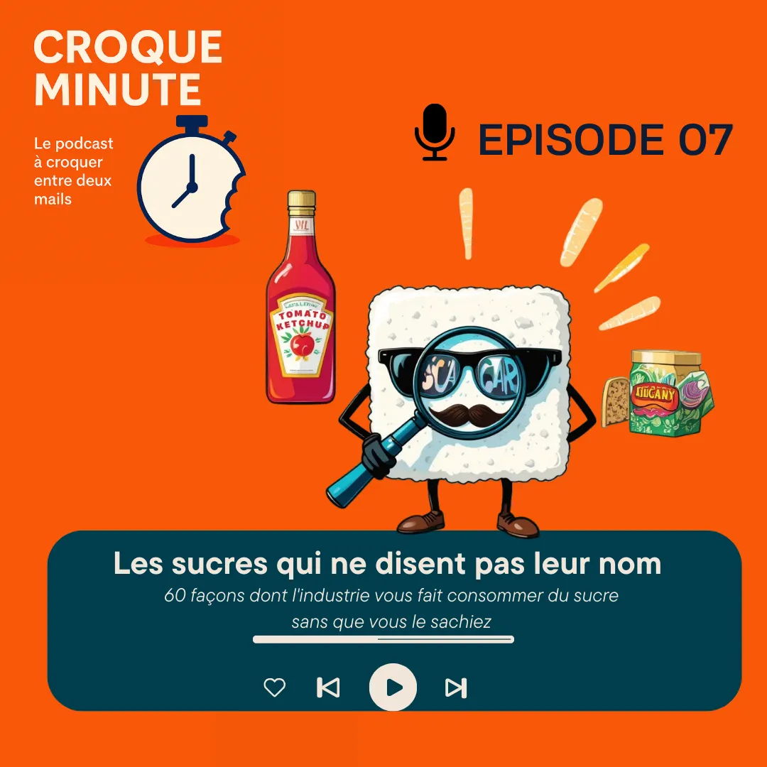 Les sucres qui ne disent pas leur nom