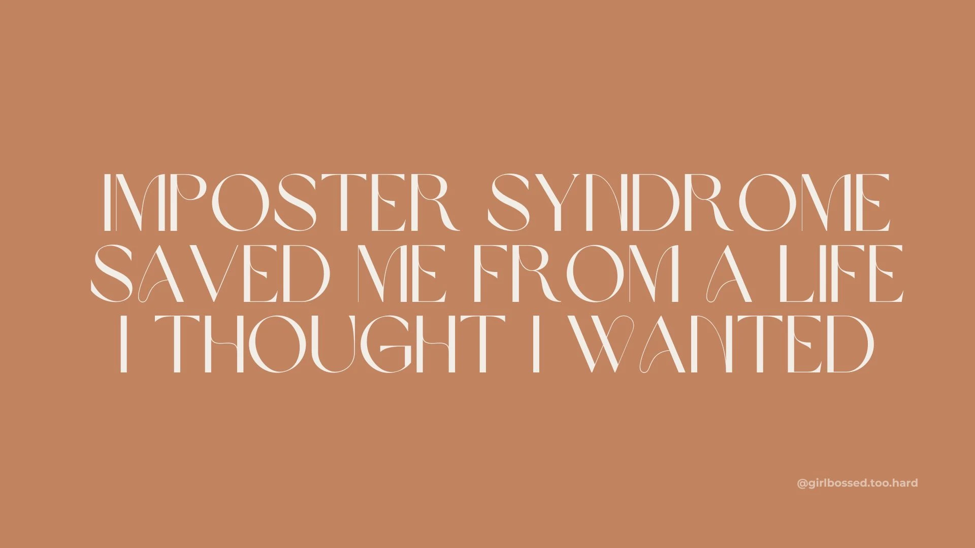 Imposter Syndrome Saved Me From a Life I Thought I Wanted