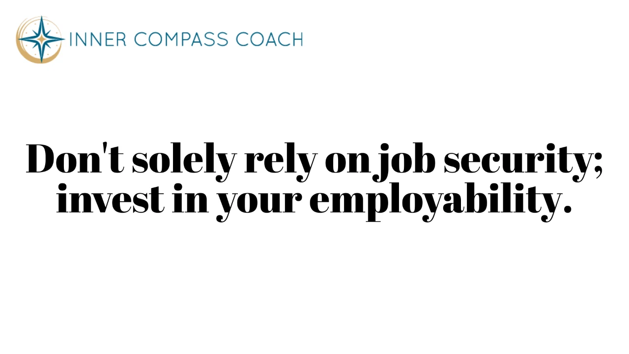 Finding Job Security: A Nuanced Perspective From A Career Coach