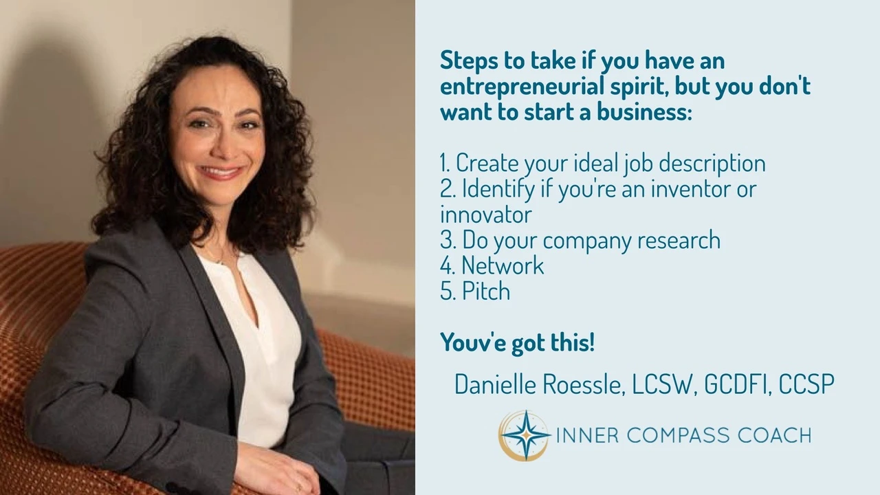 5 Steps you can take if you have an entrepreneurial spirit, but you don't want to start a business