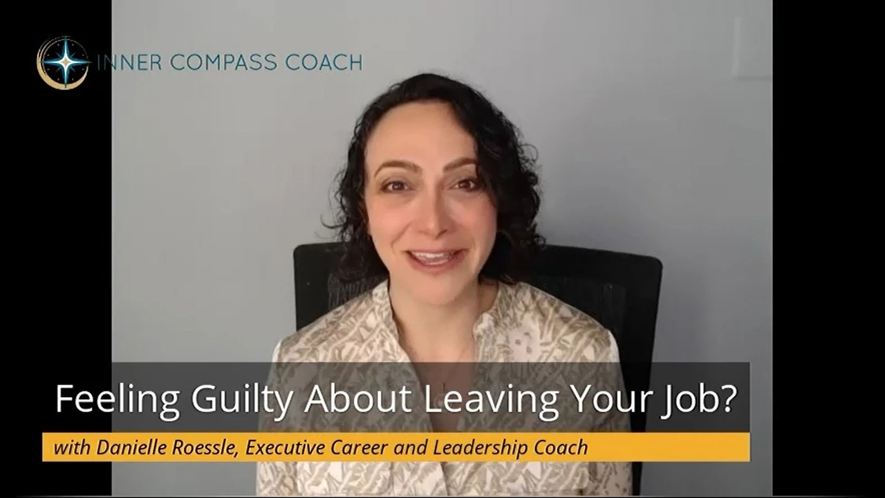 Are you feeling guilty about leaving your job?