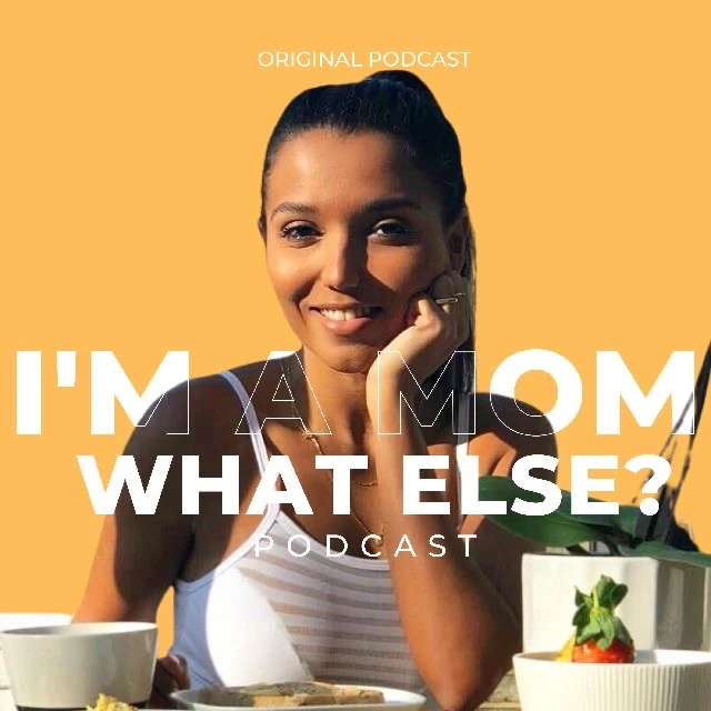 I'm a Mom. What Else? The Podcast launches with Inspiring and Empowering Stories
